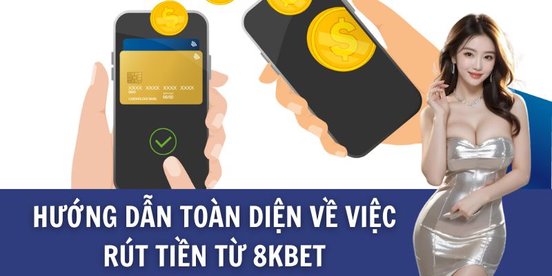 Rút tiền 8kbet